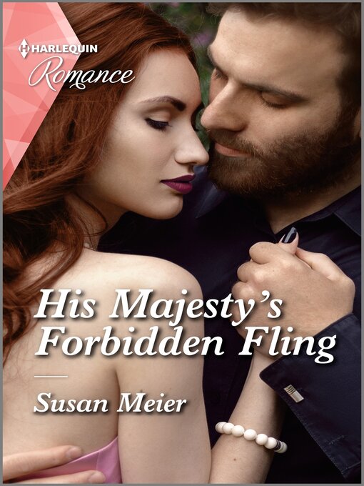 Title details for His Majesty's Forbidden Fling by Susan Meier - Available